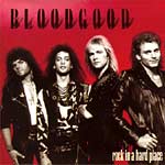 Bloodgood lyrics, Bloodgood Shakin' It lyrics, Shakin' It lyrics,Rock In A Hard Place album
