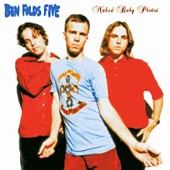 See Ben Folds Five's album -  songs & lyrics.