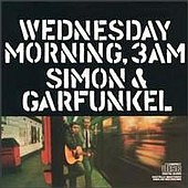 Check out lyrics of Simon and Garfunkel's album Wednesday Morning 3 A.M.
