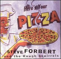 Steve Forbert lyrics, Steve Forbert One After 909 lyrics, One After 909 lyrics,Here's Your Pizza album