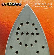 Check out lyrics of Squeeze's album Excess Moderation