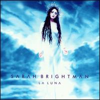 See Sarah Brightman's album -  songs & lyrics.