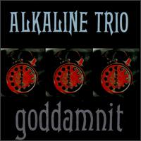See Alkaline Trio's album -  songs & lyrics.