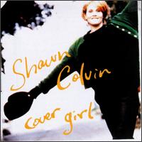 See Shawn Colvin's album -  songs & lyrics.