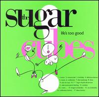 See Sugarcubes's album -  songs & lyrics.