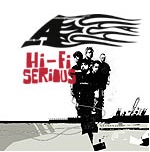 Check out lyrics of A's album Hi-Fi Serious