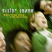 See Sister Seven's album -  songs & lyrics.