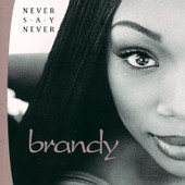 Brandy lyrics, Brandy Learn The Hard Way lyrics, Learn The Hard Way lyrics,Never Say Never album