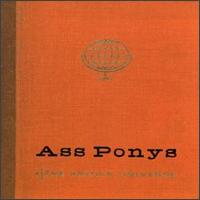 See Ass Ponys's album -  songs & lyrics.