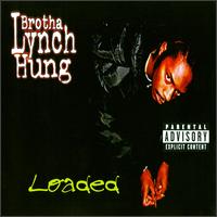 See Brotha Lynch Hung's album -  songs & lyrics.