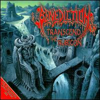 Check out lyrics of Benediction's album Transcend The Rubicon