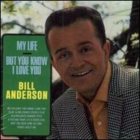 Check out lyrics of Bill Anderson's album My Life / But You Know I Love You
