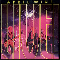 Check out lyrics of April Wine's album Live