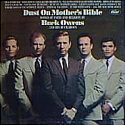 Check out lyrics of Buck Owens's album Dust On Mother's Bible