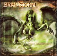 See BrainStorm's album -  songs & lyrics.
