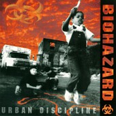Check out lyrics of Biohazard's album Urban Discipline