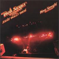Check out lyrics of Bob Seger's album Nine Tonight
