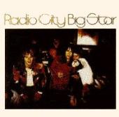 See Big Star's album -  songs & lyrics.