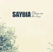 See Saybia's album -  songs & lyrics.