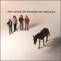Check out lyrics of Soul Asylum's album And The Horse They Rode In On
