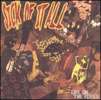 Check out lyrics of Sick Of It All's album Life On The Ropes