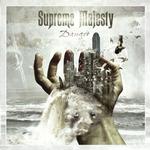 See Supreme Majesty's album -  songs & lyrics.