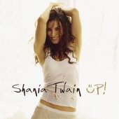 See Shania Twain's album -  songs & lyrics.