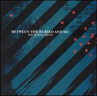 See Between The Buried And Me's album -  songs & lyrics.