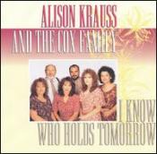 Alison Krauss lyrics, Alison Krauss In The Palm Of Your Hand lyrics, In The Palm Of Your Hand lyrics,I Know Who Holds Tomorrow album
