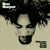 Check out lyrics of Ben Harper's album Welcome To The Cruel World