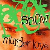 See Snow's album -  songs & lyrics.