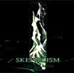 See Skepticism's album -  songs & lyrics.