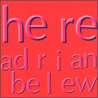 See Adrian Belew's album -  songs & lyrics.