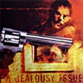 See A Jealousy Issue's album -  songs & lyrics.
