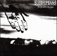 See Subhumans's album -  songs & lyrics.