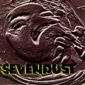 See Sevendust's album -  songs & lyrics.