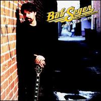 Check out lyrics of Bob Seger's album Greatest Hits, Vol. 2
