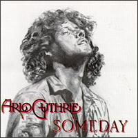 See Arlo Guthrie's album -  songs & lyrics.