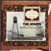 See Ataris's album -  songs & lyrics.