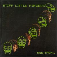 See Stiff Little Fingers's album -  songs & lyrics.