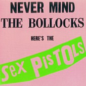 Check out lyrics of Sex Pistols's album Never Mind The Bollocks Here's The Sex Pistols