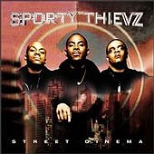 See Sporty Thievz's album -  songs & lyrics.