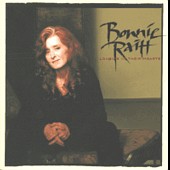 See Bonnie Raitt's album -  songs & lyrics.