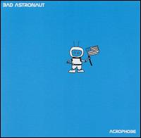 See Bad Astronaut's album -  songs & lyrics.