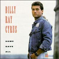 Billy Ray Cyrus lyrics, Billy Ray Cyrus Someday, Somewhere, Somehow lyrics, Someday, Somewhere, Somehow lyrics,Some Gave All album
