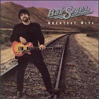 Check out lyrics of Bob Seger's album Greatest Hits