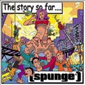 See Spunge's album -  songs & lyrics.