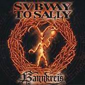 Check out lyrics of Subway To Sally's album Bannkreis