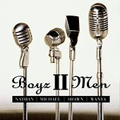 See Boyz II Men's album -  songs & lyrics.