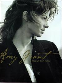 Check out lyrics of Amy Grant's album Behind The Eyes